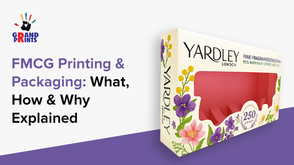 FMCG Packaging & Printing: What You Need to Know?